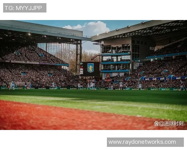 阿斯顿维拉主场迎战莱切斯特城期待精彩对决与胜利之争